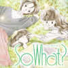 So What?