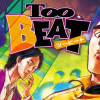 Too BEAT