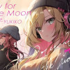 Cry for the Moon