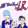 All you need is love LR(完全版)