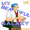 MY BEAUTIFUL GALAXY