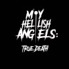 My Hellish Angels: True Death