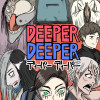 DEEPER DEEPER