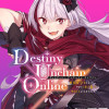 Destiny Unchain Online ～吸血鬼少女となって、やがて『赤の魔王』と呼ばれるよう...