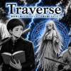 Traverse -異世界に逃げたあの日(とき)...