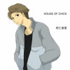 HOUSE OF CHICK