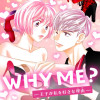 WHY ME?-王子が私を好きな理由-