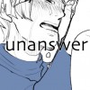 unanswer